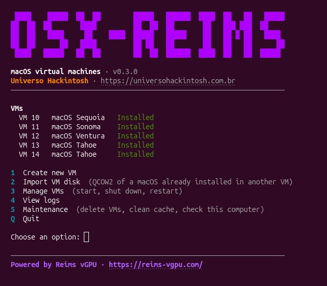 OSX-REIMS 0.3.0 main menu in the terminal, listing VMs 10 to 14 installed, with macOS Sequoia, Sonoma, Ventura and Tahoe, and the options Create new VM, Import VM disk, Manage VMs, View logs, Maintenance and Quit.
